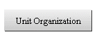 Unit Organization