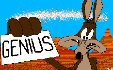[Coyote a segurar um cartaz a dizer "Genius"]